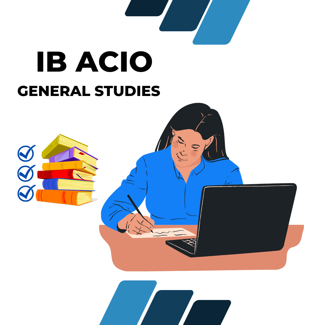 IB ACIO General Studies
