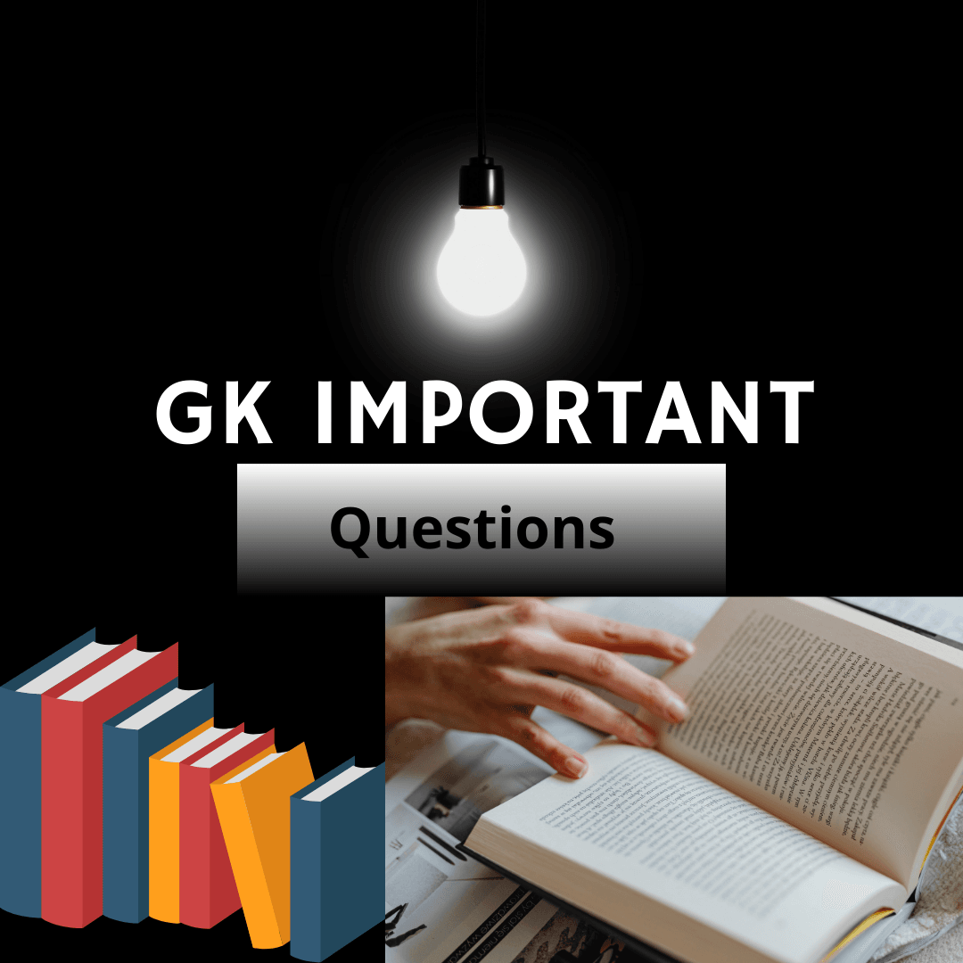 GK most important questions for competitive exam